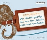 Abbildung von: Der Hundertjährige, der aus dem Fenster stieg und verschwand - Der Hörverlag