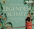 Cover: Der gro&szlig;e Legendenschatz - Der H&ouml;rverlag