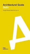 Cover: Delhi. Architectural Guide - DOM publishers