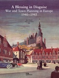 Cover: "A Blessing in Disguise" - War and Town Planning in Europe - DOM publishers