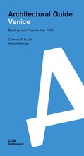 Cover: Venice. Architecural Guide - DOM publishers