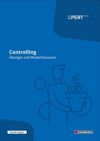 Abbildung von: Controlling - Übungen und Musterklausuren mit Lösungen - EduMedia GmbH