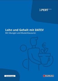 Abbildung von: Lohn und Gehalt mit DATEV - Mit Übungen und Musterklausuren - EduMedia GmbH