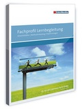 Cover: Fachprofil Lernbegleitung - Arbeitsbl&auml;tter, Methodenkatalog, Kopiervorlagen - EduMedia GmbH