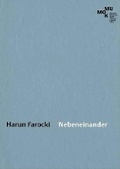 Cover: Harun Farocki. Nebeneinander - K&ouml;nig, Walther