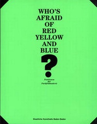 Enlarge image Cover: Who´s afraid of Red and Yellow and Blue - König, Walther