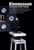 Cover: Kinomuseum. Towards an Artists' Cinema - K&ouml;nig, Walther