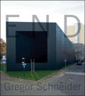 Cover: Gregor Schneider. End - K&ouml;nig, Walther