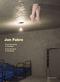 Cover: Jan Fabre. From the Cellar to the Attic. From the Feet to the Brain. - K&ouml;nig, Walther