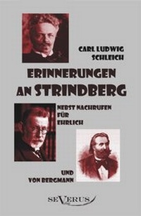 Abbildung von: Erinnerungen an Strindberg nebst Nachrufen für Ehrlich und von Bergmann - SEVERUS Verlag