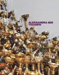 Enlarge image Cover: Aleksandra Mir. Triumph - König, Walther