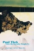 Cover: Paul Thek: Tales the Tortoise Taught Us - Buchhandlung Walther Konig GmbH & Co. KG. Abt. Verlag