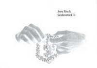Enlarge image Cover: Jens Risch. Seidenstück II - König, Walther