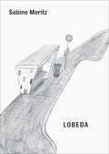 Cover: Sabine Moritz. Lobeda - K&ouml;nig, Walther
