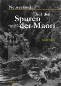 Cover: Neuseeland - Auf den Spuren der Maori - Severus Verlag