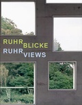 Cover: Ruhr Blicke /Ruhr Views - K&ouml;nig, Walther