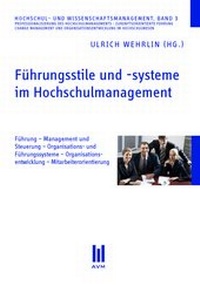 Abbildung von: Führungsstile und -systeme im Hochschulmanagement - Akademische Verlagsgemeinschaft München