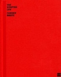 Cover: Candice Breitz. The Scripted Life. Ouvreverzeichnis der Videoinstallationen 1999 - 2010 - K&ouml;nig, Walther