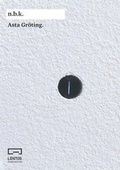 Cover: Asta Gr&ouml;ting. n.b.k. Ausstellung Bd. 7 - K&ouml;nig, Walther