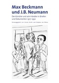 Cover: Max Beckmann und J.B. Neumann. Der K&uuml;nstler und sein H&auml;ndler in Briefen und Dokumenten 1917-1950 - K&ouml;nig, Walther