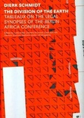 Cover: Dierk Schmidt. The Division of the Earth - K&ouml;nig, Walther