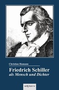 Cover: Friedrich Schiller als Mensch und Dichter. Eine Biographie - Severus Verlag