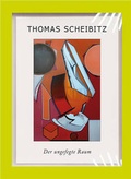 Cover: Der ungefegte Raum /Disordered Space - K&ouml;nig, Walther