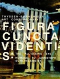 Cover: Figura cuncta videntis. In memoriam Christoph Schlingensief - K&ouml;nig, Walther