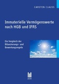 Cover: Immaterielle Verm&ouml;genswerte nach HGB und IFRS - Akademische Verlagsgemeinschaft M&uuml;nchen