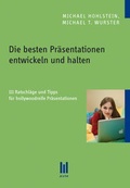 Cover: Die besten Pr&auml;sentationen entwickeln und halten - Akademische Verlagsgemeinschaft M&uuml;nchen