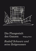 Cover: Pehnt, Wolfgang. Die Plangestalt des Ganzen. Der Architekt und Stadtplaner Rudolf Schwarz (1897-1961) und seine Zeitgenossen - K&ouml;nig, Walther