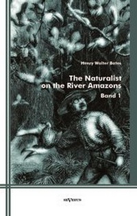 Abbildung von: The Naturalist on the River Amazons - Severus Verlag