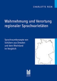 Abbildung von: Wahrnehmung und Verortung regionaler Sprachvarietäten - Akademische Verlagsgemeinschaft München