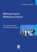 Cover: Metropolregion Mitteldeutschland - Akademische Verlagsgemeinschaft M&uuml;nchen