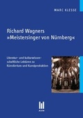 Cover: Richard Wagners 'Meistersinger von N&uuml;rnberg' - Akademische Verlagsgemeinschaft M&uuml;nchen