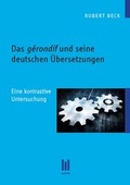 Cover: Das g&eacute;rondif und seine deutschen &Uuml;bersetzungen - Akademische Verlagsgemeinschaft M&uuml;nchen