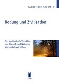 Enlarge image Cover: Rodung und Zivilisation - Akademische Verlagsgemeinschaft München
