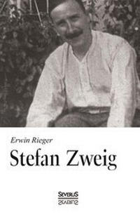Abbildung von: Stefan Zweig. Biographie - Severus Verlag