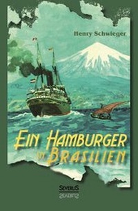 Abbildung von: Ein Hamburger in Brasilien - Severus Verlag