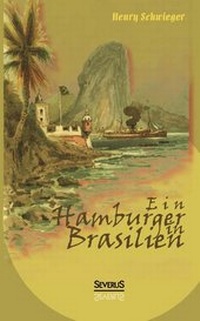 Abbildung von: Ein Hamburger in Brasilien - Severus Verlag