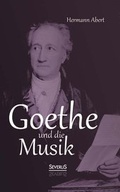 Cover: Goethe und die Musik - Severus Verlag