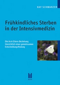 Abbildung von: Frühkindliches Sterben in der Intensivmedizin - Akademische Verlagsgemeinschaft München