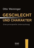 Cover: Geschlecht und Charakter: Eine prinzipielle Untersuchung - SEVERUS Verlag