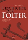 Cover: Geschichte der Folter - SEVERUS Verlag