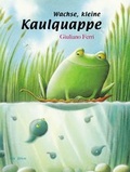 Cover: Wachse - kleine Kaulquappe - minedition