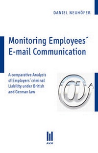 Abbildung von: Monitoring employees' e-mail communication - Akademische Verlagsgemeinschaft München
