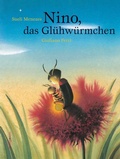 Cover: Nino, das Gl&uuml;hw&uuml;rmchen - minedition