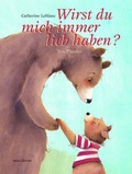 Cover: Wirst Du mich immer lieb haben? - minedition