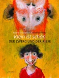 Cover: Klein ist sch&ouml;n - Der Zwerg und der Riese - minedition