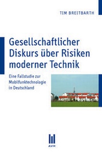 Enlarge image Cover: Gesellschaftlicher Diskurs über Risiken moderner Technik - Akademische Verlagsgemeinschaft München